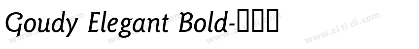 Goudy Elegant Bold字体转换 Goudy Elegant Bold字体转换